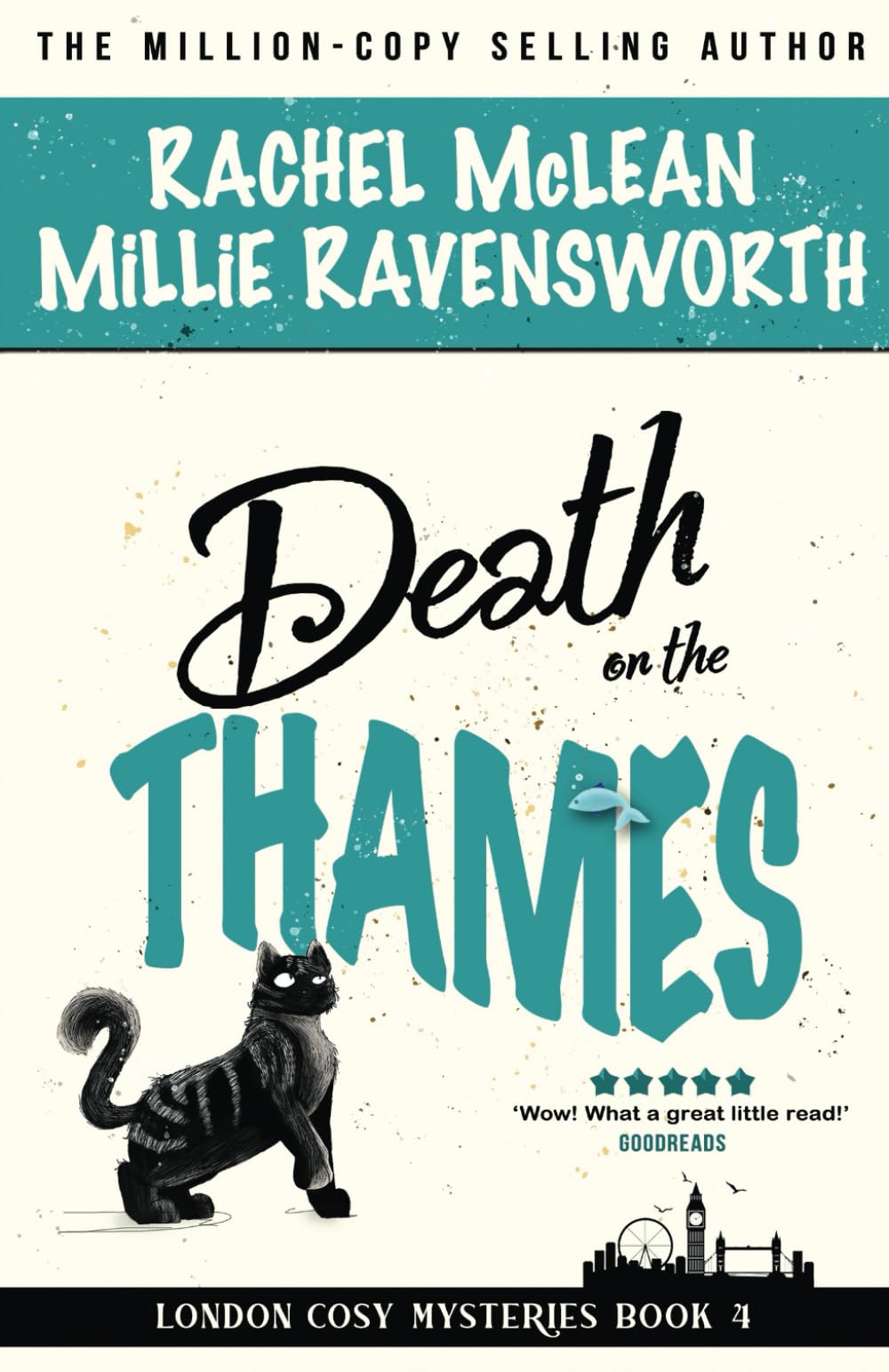 Death on the Thames: 4 (London Cosy Mysteries) By Rachel McLean, Millie Ravensw