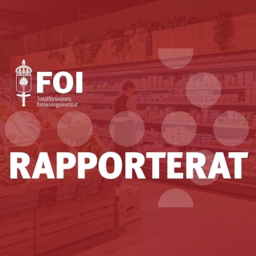 72. Var det b&auml;ttre f&ouml;rr &ndash; och vad kr&auml;vs f&ouml;r att maten ska r&auml;cka i kris?