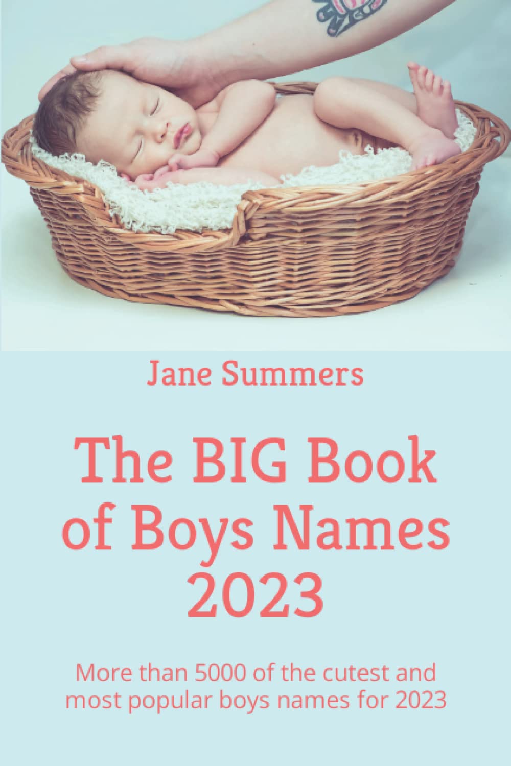 Buy The BIG Book of Boys Names 2023 More than 5000 of the cutest and