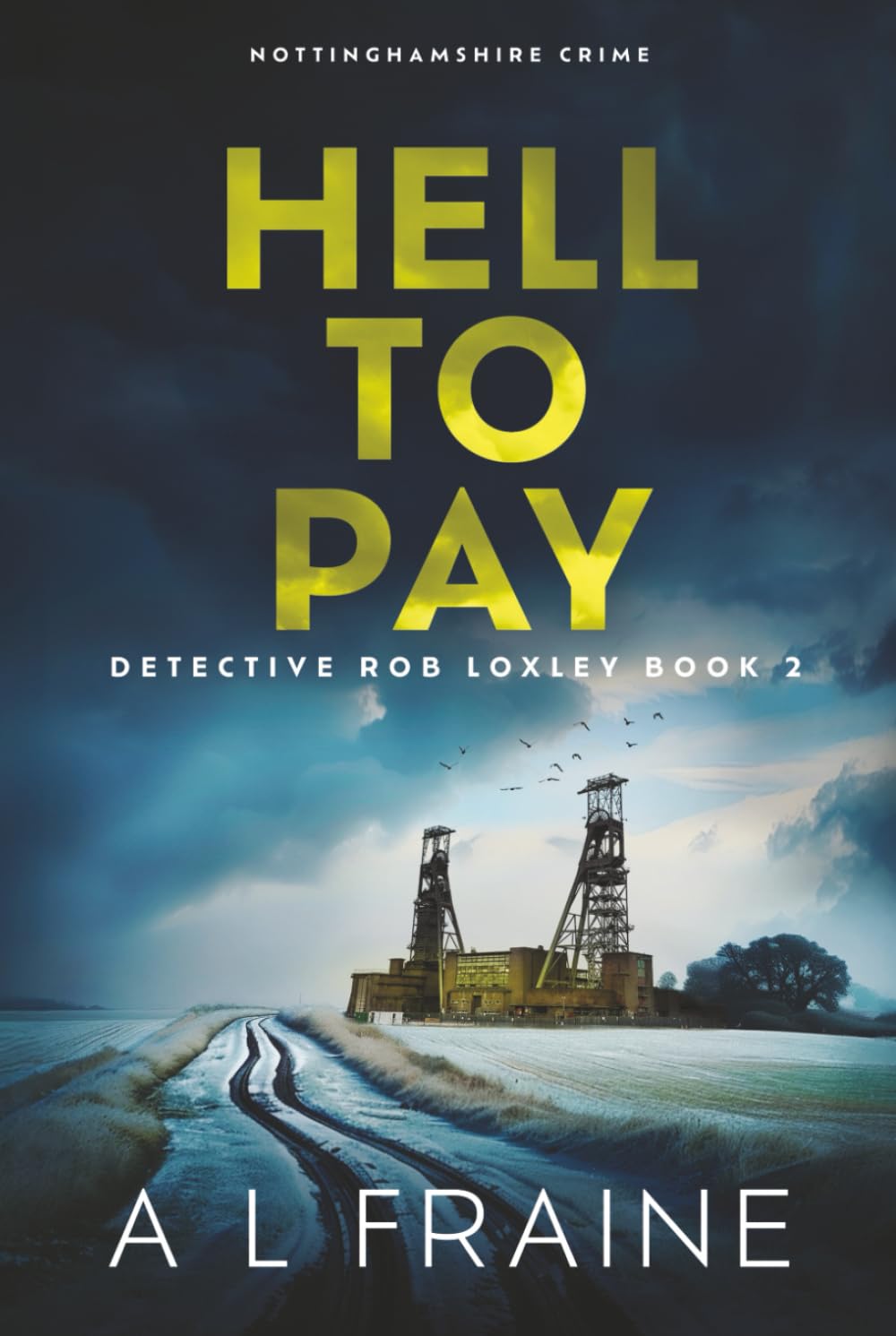Hell To Pay (Detective Rob Loxley)