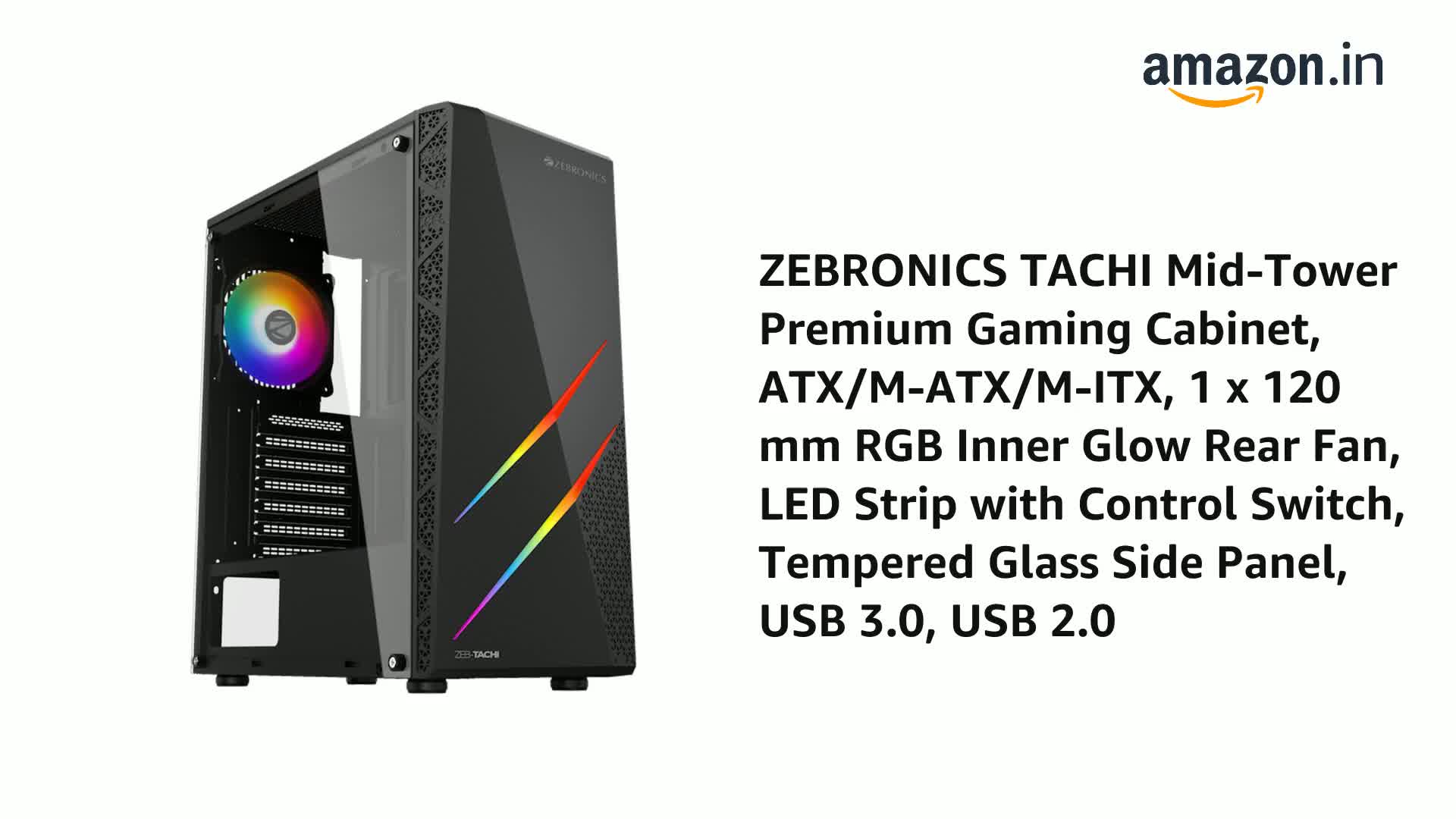ZEBRONICS TACHI Mid-Tower Premium Gaming Cabinet, ATX/M-ATX/M-ITX