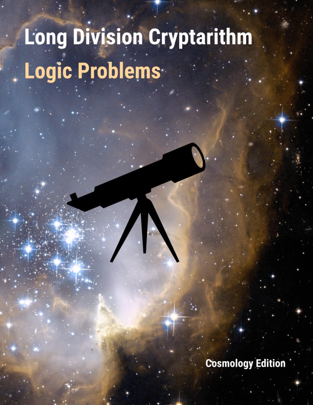 Long Division Cryptarithm Logic Problems: Cosmology Edition