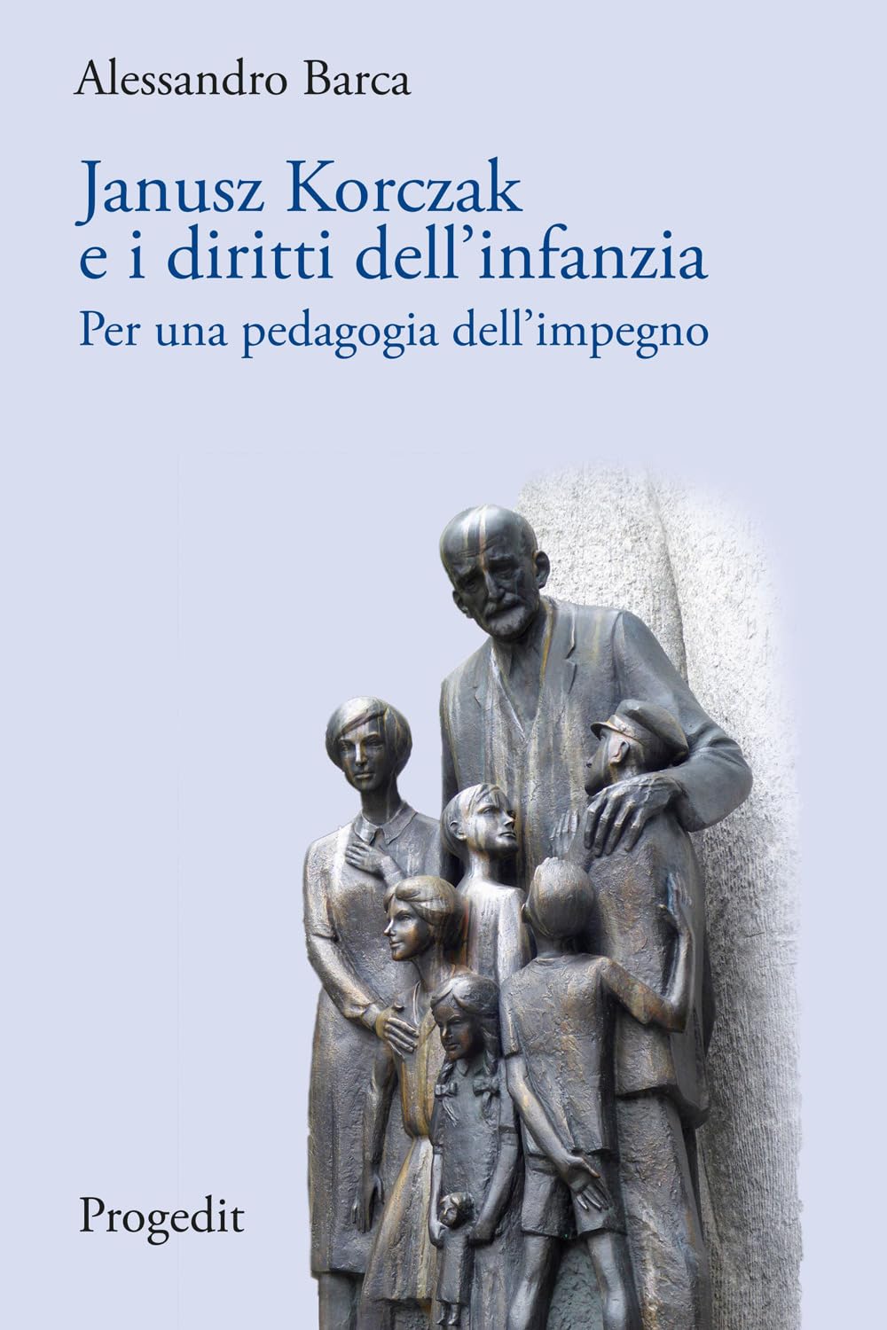 Janusz Korczak E I Diritti Dell'infanzia. Per Una Pedagogia Dell'impegno - 4