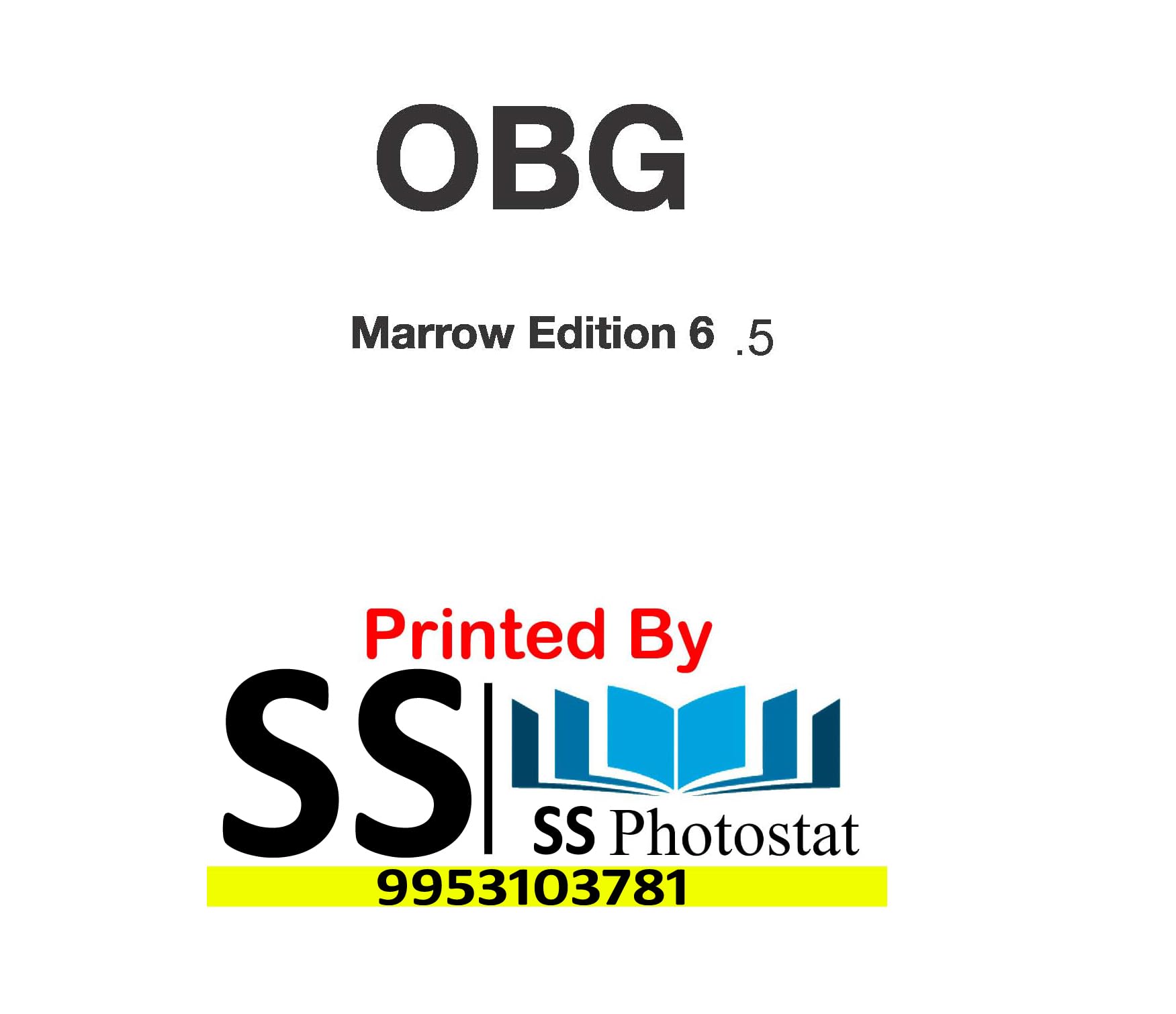 Obstetric and Gynecology (OBG) By, Sakshi Arora / MARROW EDITION 6.5 COLOUR NOTES WITH SPIRAL-BINDING EDITION 2023-2024 Spiral-bound – 1 January 2023