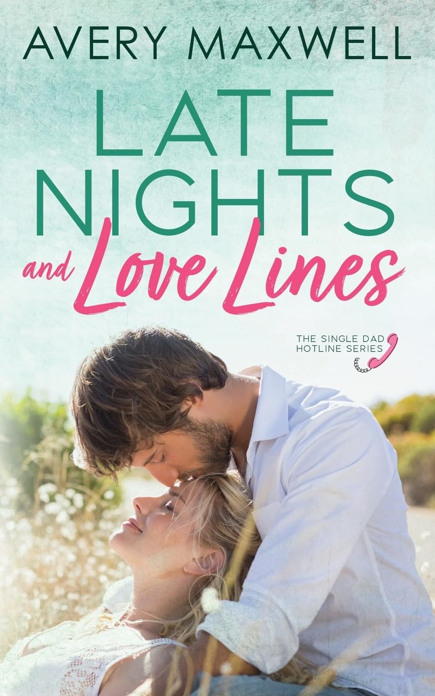 Late Nights & Love Lines (Single Dad Hotline)