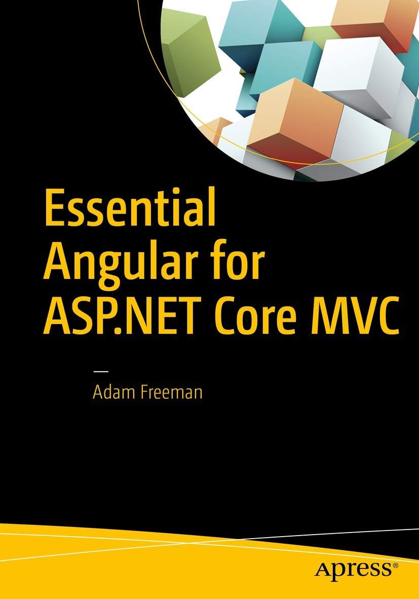 Essential Angular for ASP.NET Core MVC Paperback – January 1, 2017