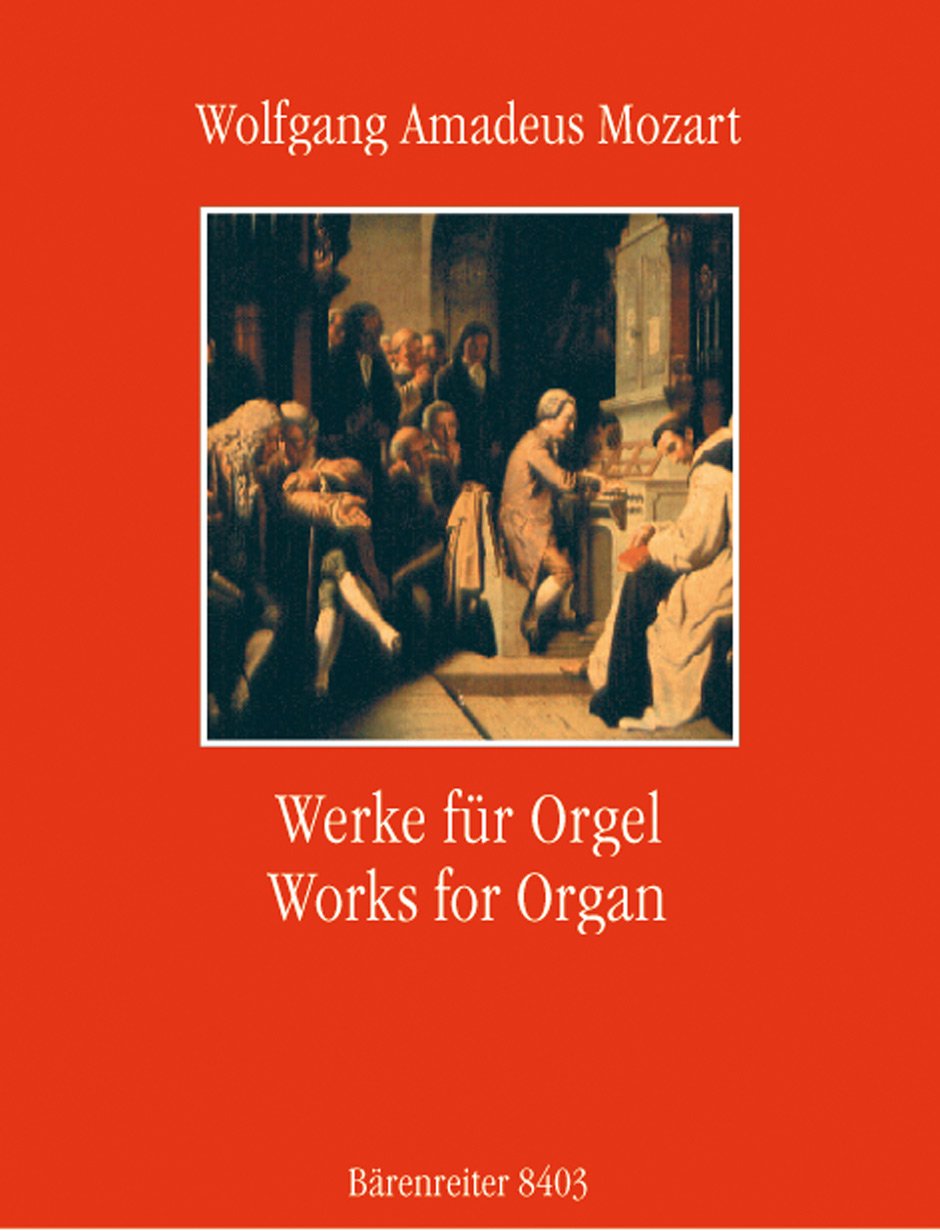 Mozart Works for Organ Wolfgang Amadeus Mozart, Christoph Albrecht