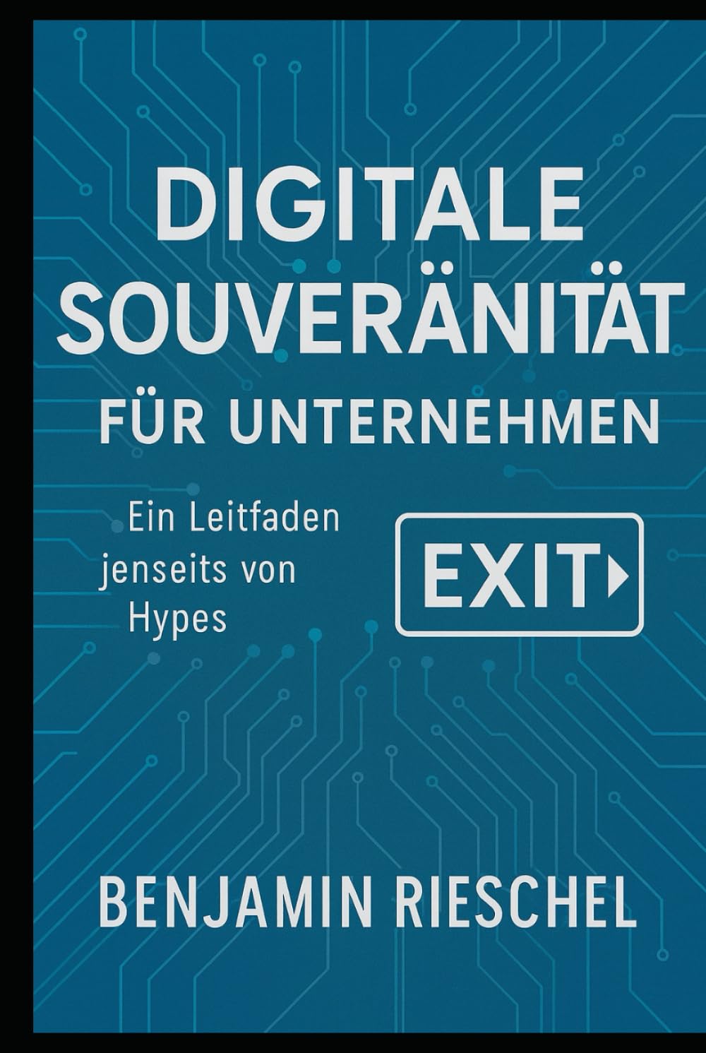 Digitale Souveränität für Unternehmen: Ein Leitfaden jenseits von Hypes