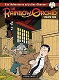 The Adventures of Julius Chancer: Volume One (The Rainbow Orchid)