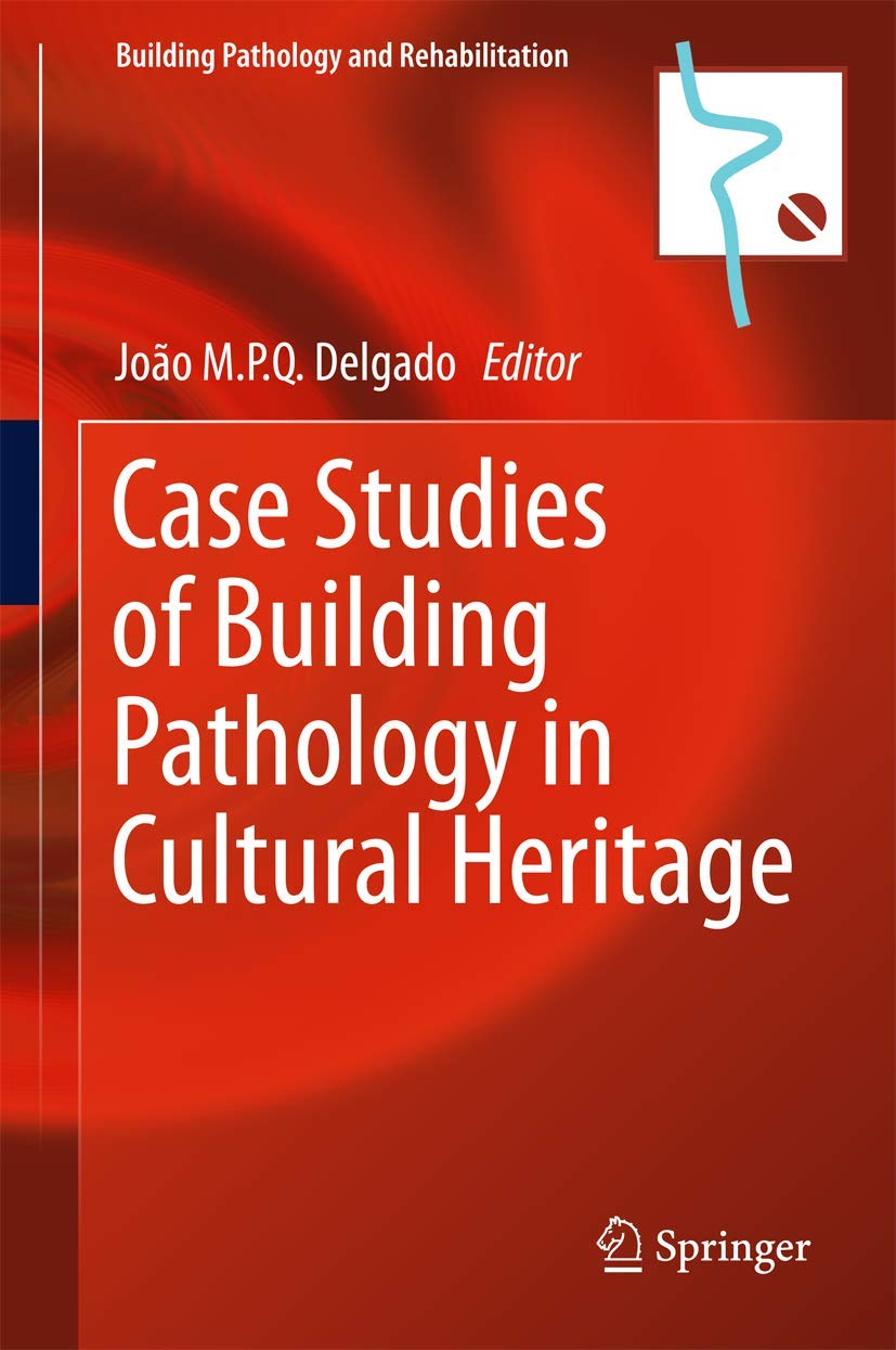 Building Pathology in Cultural Heritage livre de cas pratiques