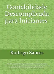 Contabilidade Descomplicada para Iniciantes