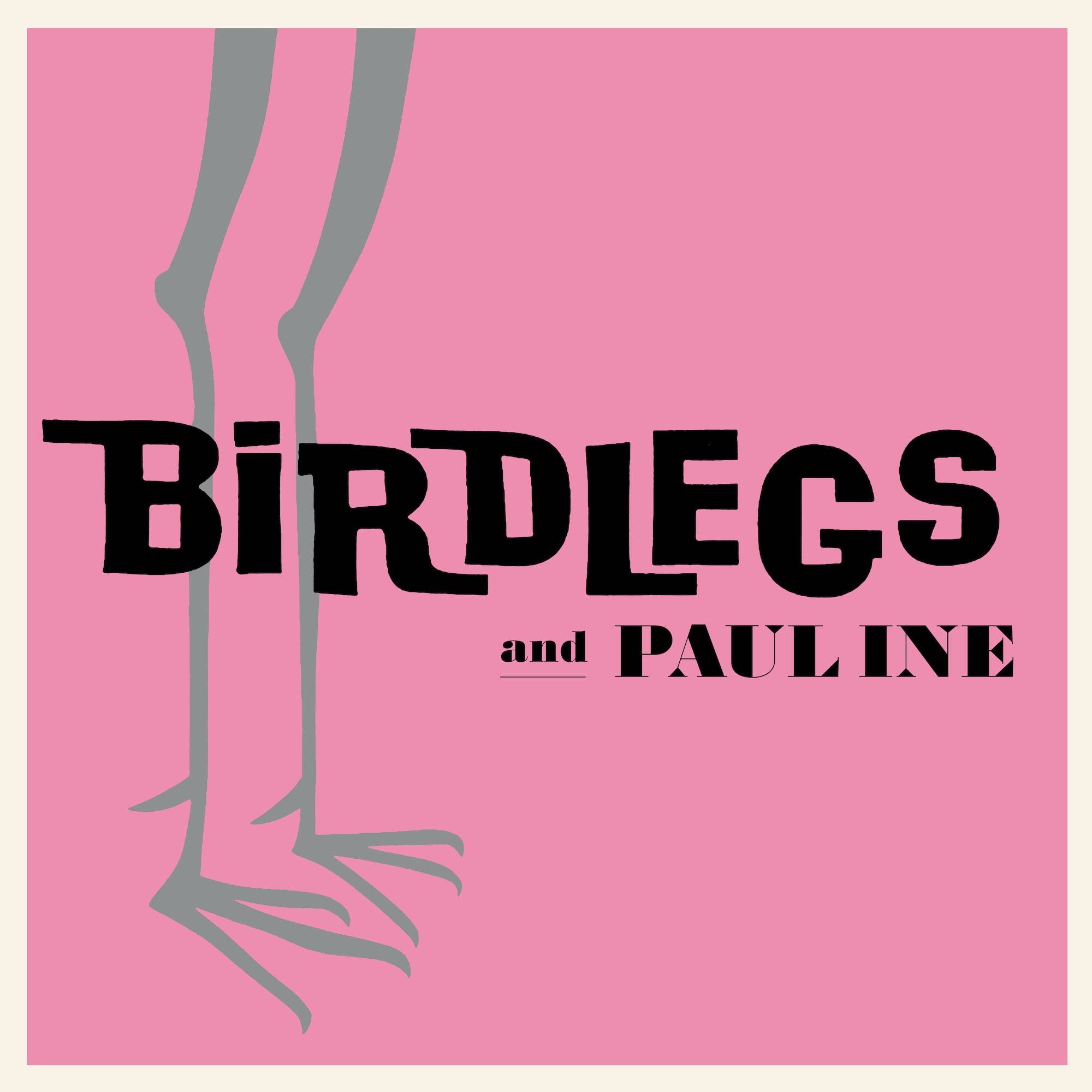 Birdlegs And Pauline