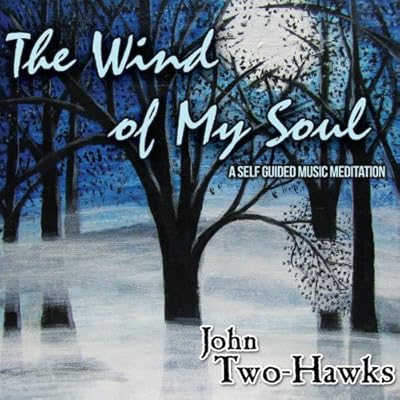 The Wind of My Soul - CD - A Self Guided Music Meditation