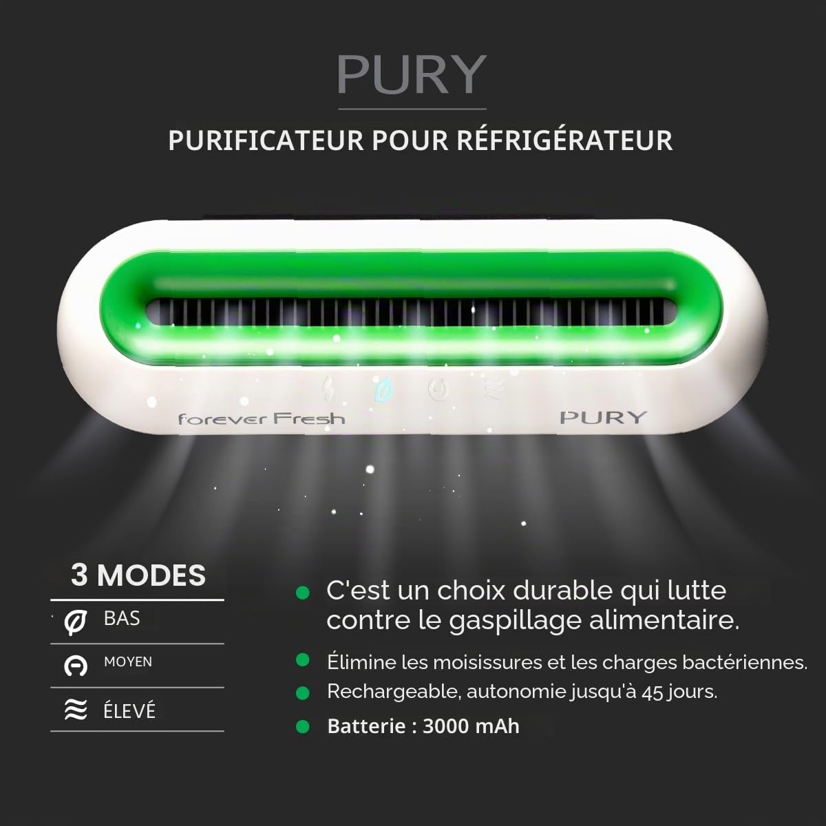 Purificateur de réfrigérateur PURY élimine les moisissures et les charges bactériennes génère une émission d'ozone correcte et mesurée (50 mg/h), autonomie jusqu'à 45 gg. Forever Fresh 885C