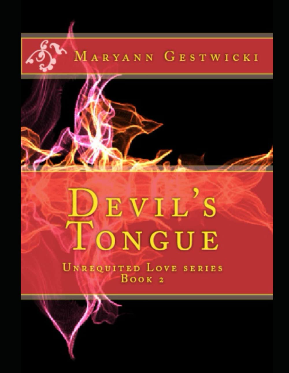 Devil's Tongue: Book 2 (Unrequited Love series)