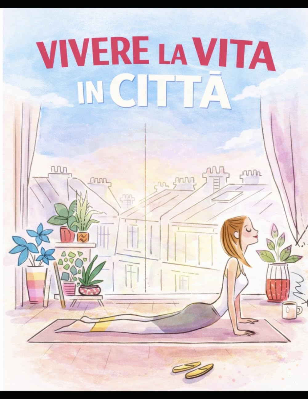 Manuale Pratico e Divertente Per vivere appieno in città