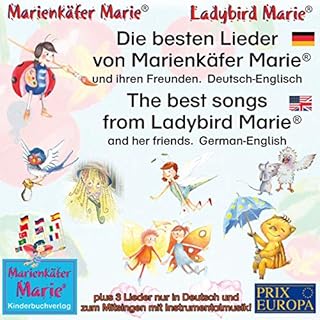 Die besten Lieder von Marienkäfer Marie und ihren Freunden. Deutsch-Englisch / The best songs from Ladybird Marie and he