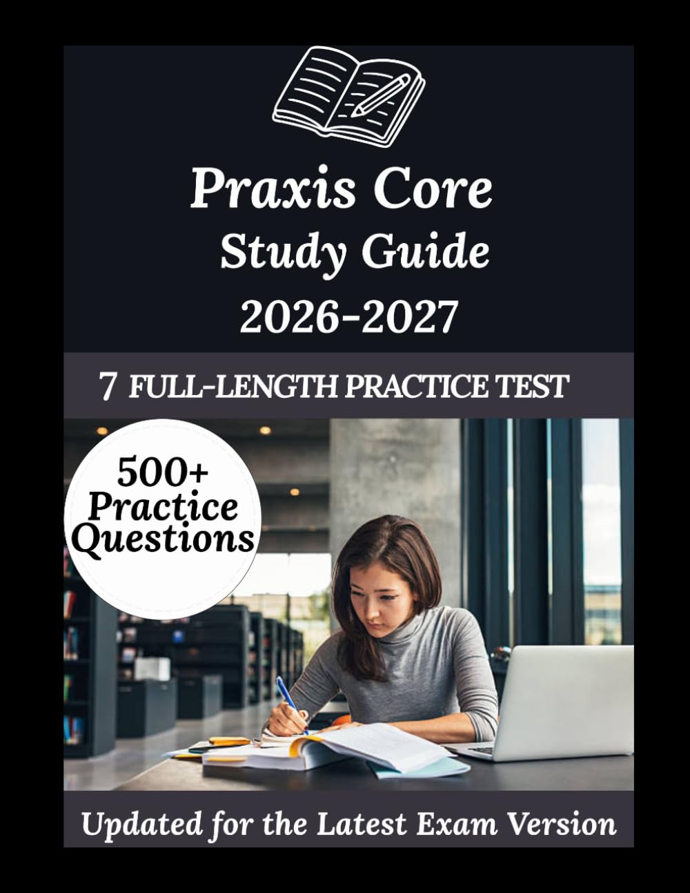 Praxis Core Study Guide 2026-2027: Your Personal Exam Coach