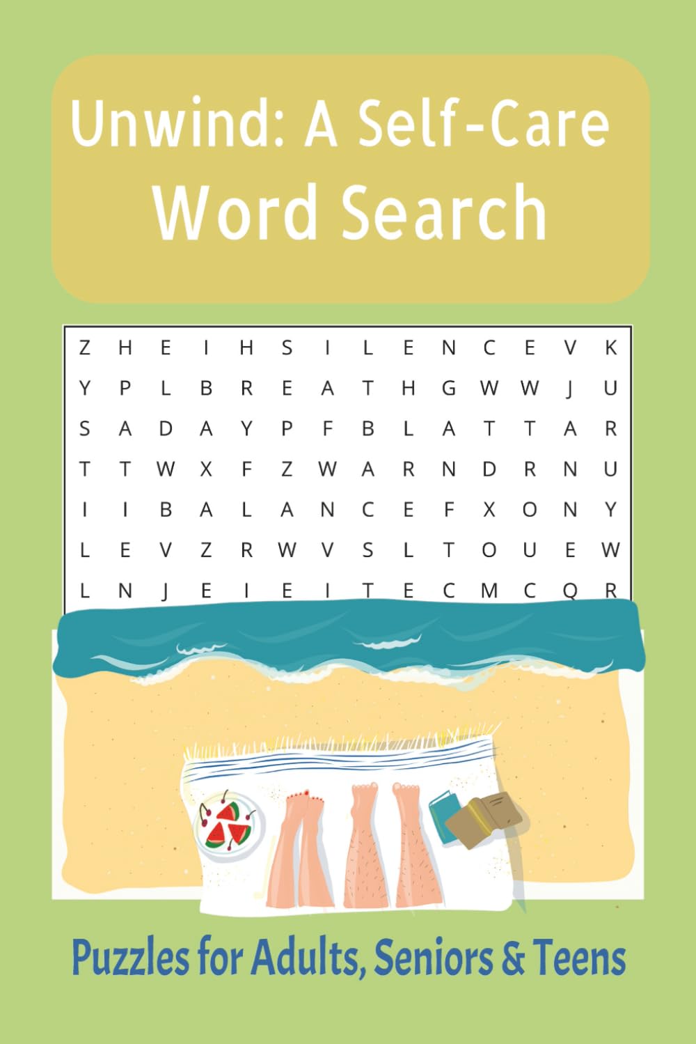 Mindfulness Word Search Puzzle Book: Word Searches with Easy to Read Print about Mindfulness, Relaxation, Meditation and More I 6x9 inches, 110 pages ... for Vacations, Holidays, and Free Times