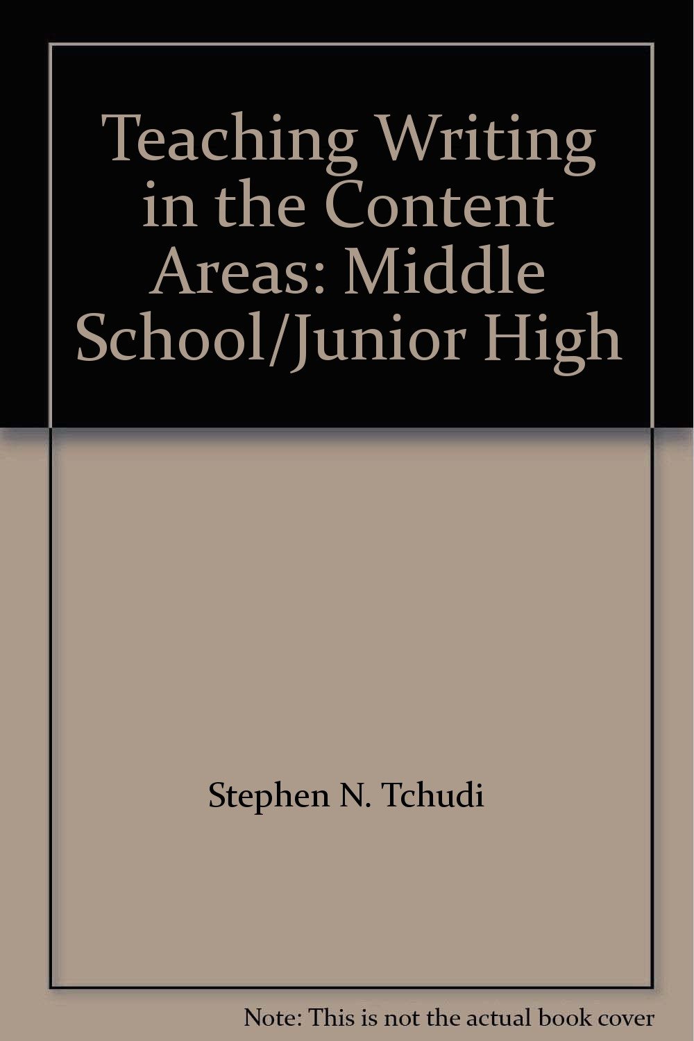 Teaching Writing in the Content Areas Middle School/Junior High 6th