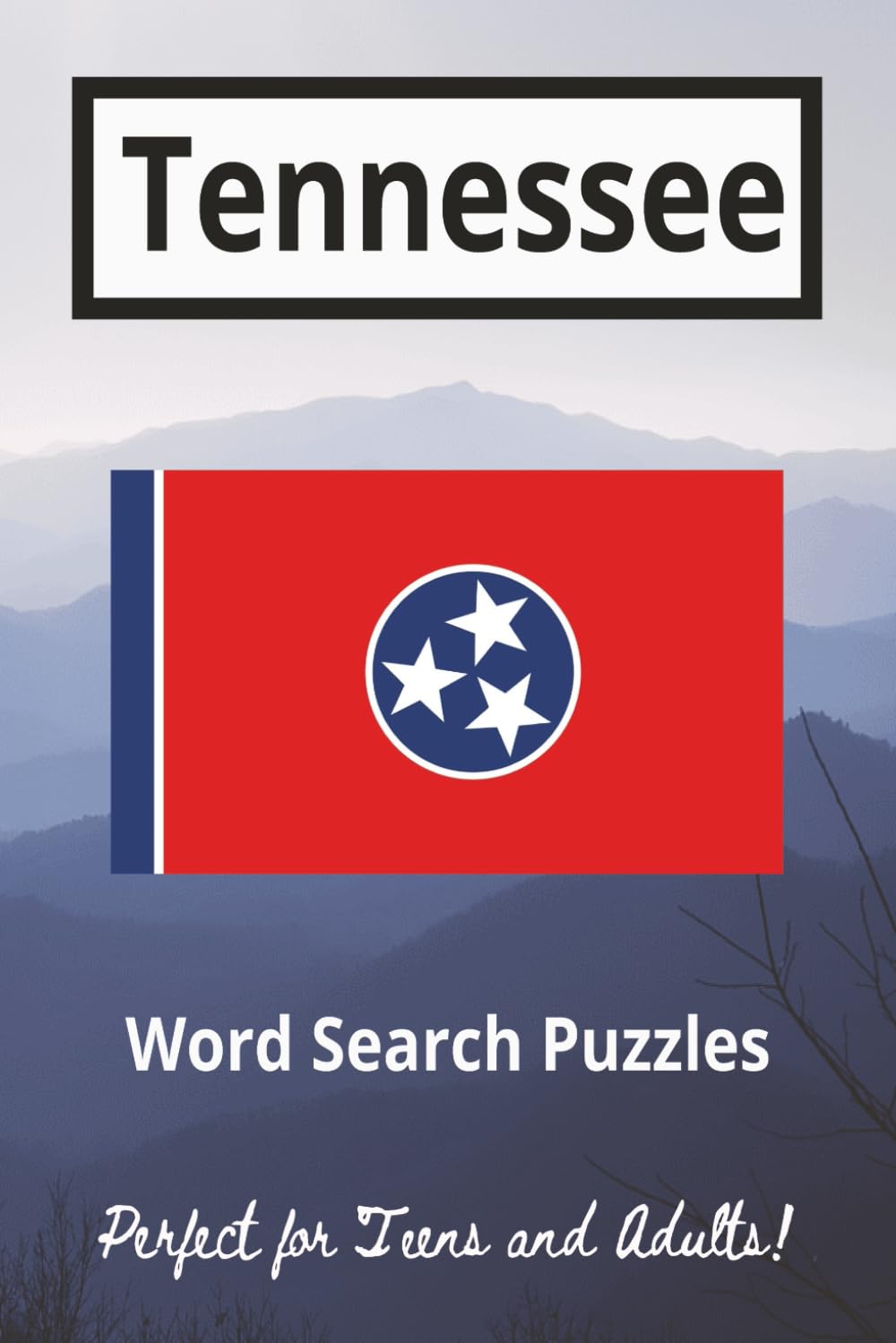 Tennessee Word Search Puzzle Book: Discover the Volunteer State, One Word at a Time!: Test your Knowledge | Perfect for Students | 50 Puzzles