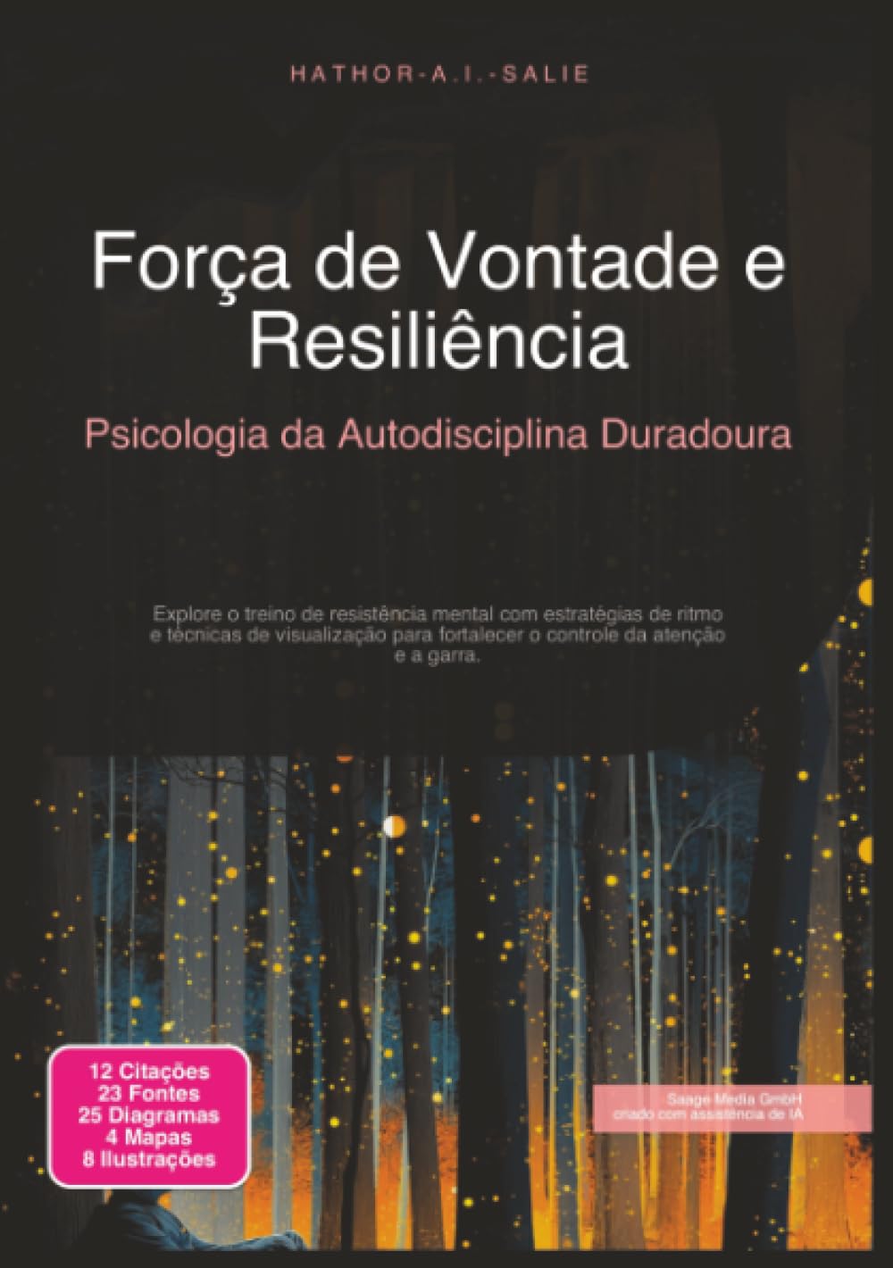 Força de Vontade e Resiliência: Psicologia da Autodisciplina Duradoura