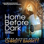 Cover of Home Before Dark: Carolina Moon, Book 1