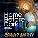 Home Before Dark: Carolina Moon, Book 1