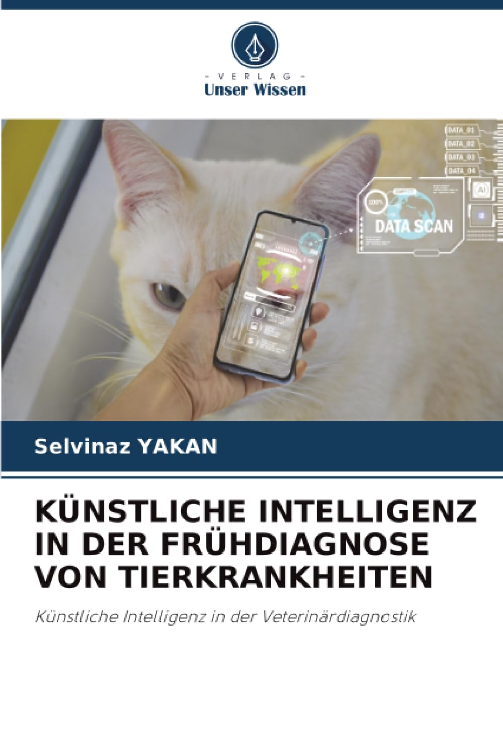 KÜNSTLICHE INTELLIGENZ IN DER FRÜHDIAGNOSE VON TIERKRANKHEITEN: Künstliche Intelligenz in der Veterinärdiagnostik