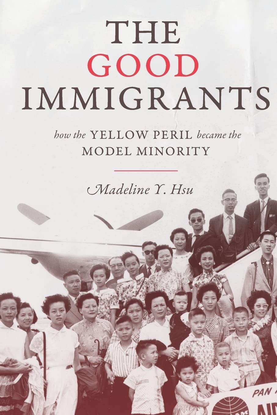 The Good Immigrants: How the Yellow Peril Became the Model Minority (Politics and Society in Modern America): 127