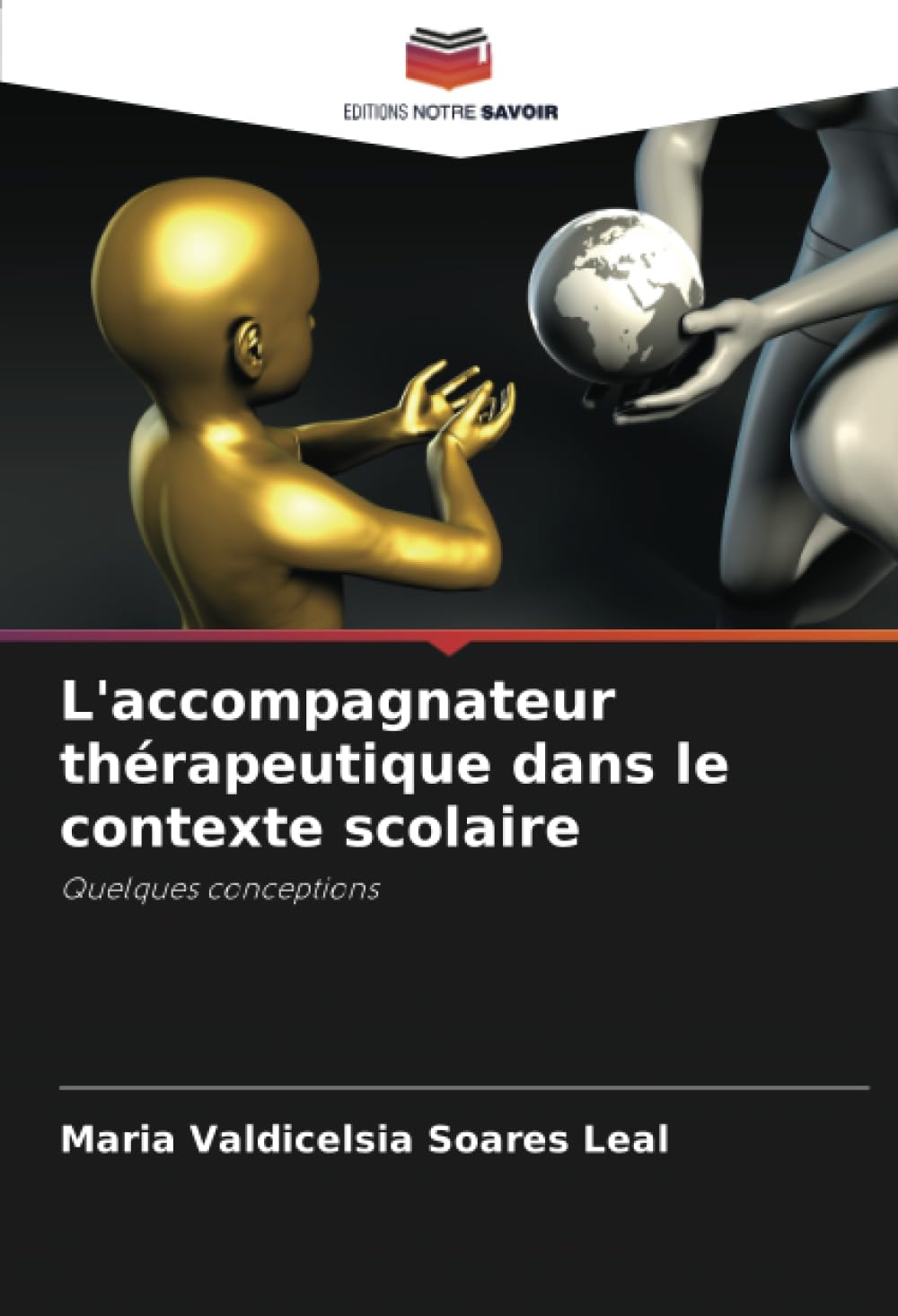 L'accompagnateur thérapeutique dans le contexte scolaire: Quelques conceptions