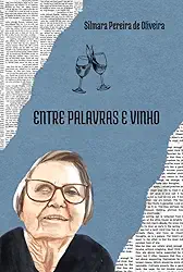 Entre Palavras E Vinho