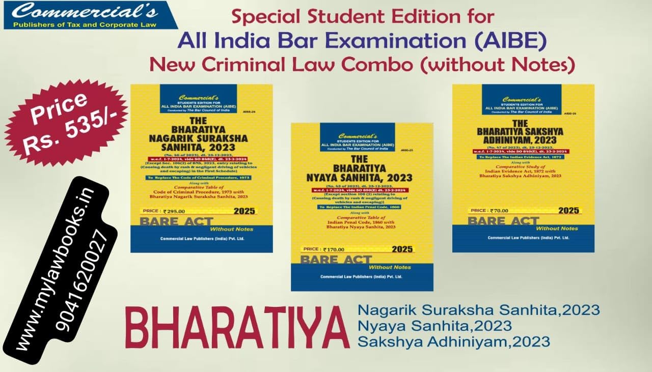 Commercial’s All India Bar Examination (AIBE) New Criminal Law Combo (without Notes), Set of 3 Books: Bharatiya Nagarik Suraksha Sanhita 2023, Bharatiya Nyaya Sanhita 2023, Bharatiya Sakshya Adhiniyam 2023 Commercial’s All India Bar Examination (AIBE) New Criminal Law Combo (without Notes), Set of 3 Books: Bharatiya Nagarik Suraksha Sanhita 2023, Bharatiya Nyaya Sanhita 2023, Bharatiya Sakshya Adhiniyam 2023