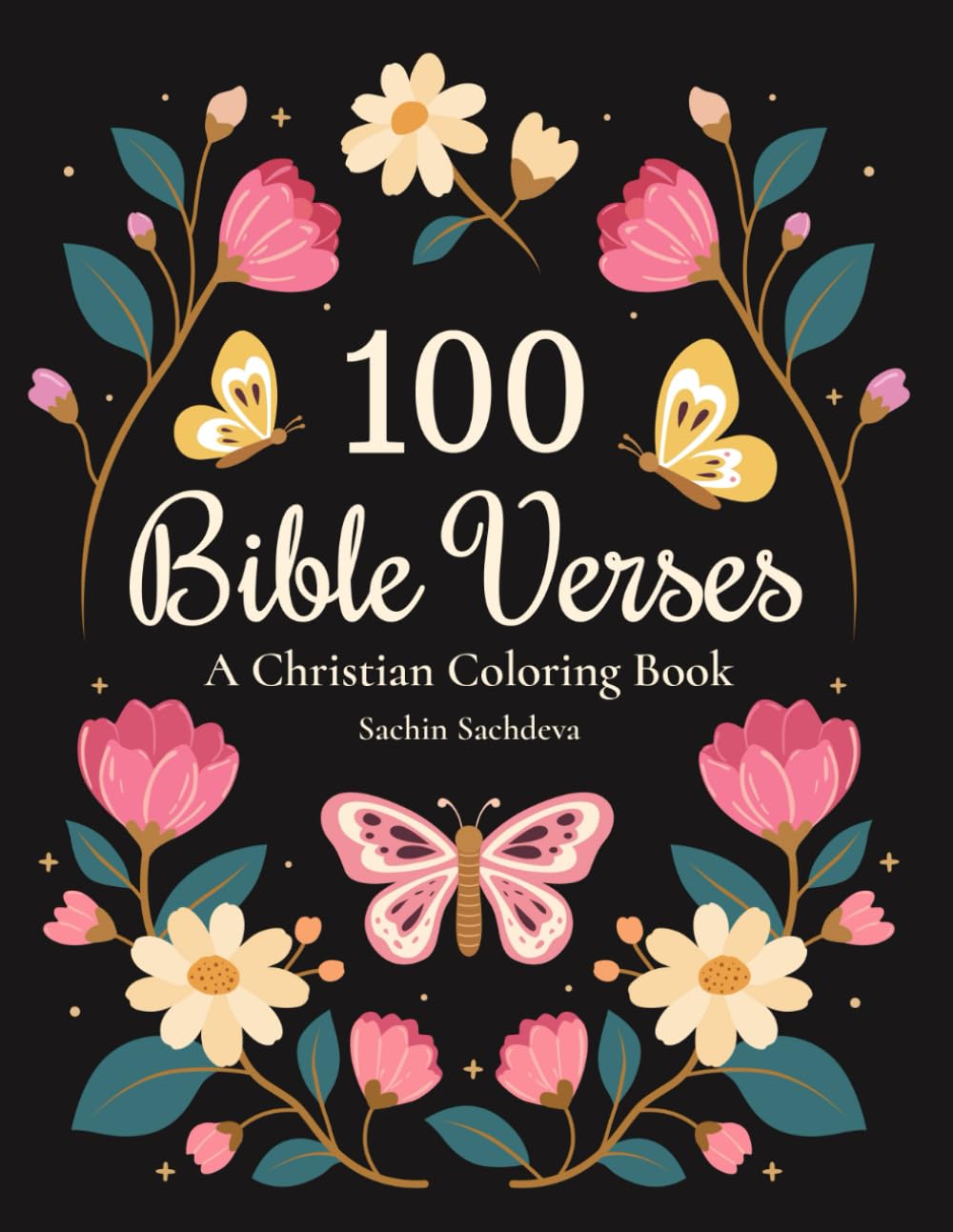 100 Bible Verses: A Christian Coloring Book for Women and Adults, Positive Affirmations, Inspirational Quotes & Patterns to Color