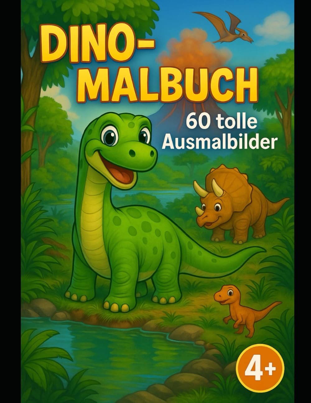 Dino-Malbuch: 60 tolle Ausmalbilder für Kinder ab 4 Jahren – süße Dinosaurier in der Natur