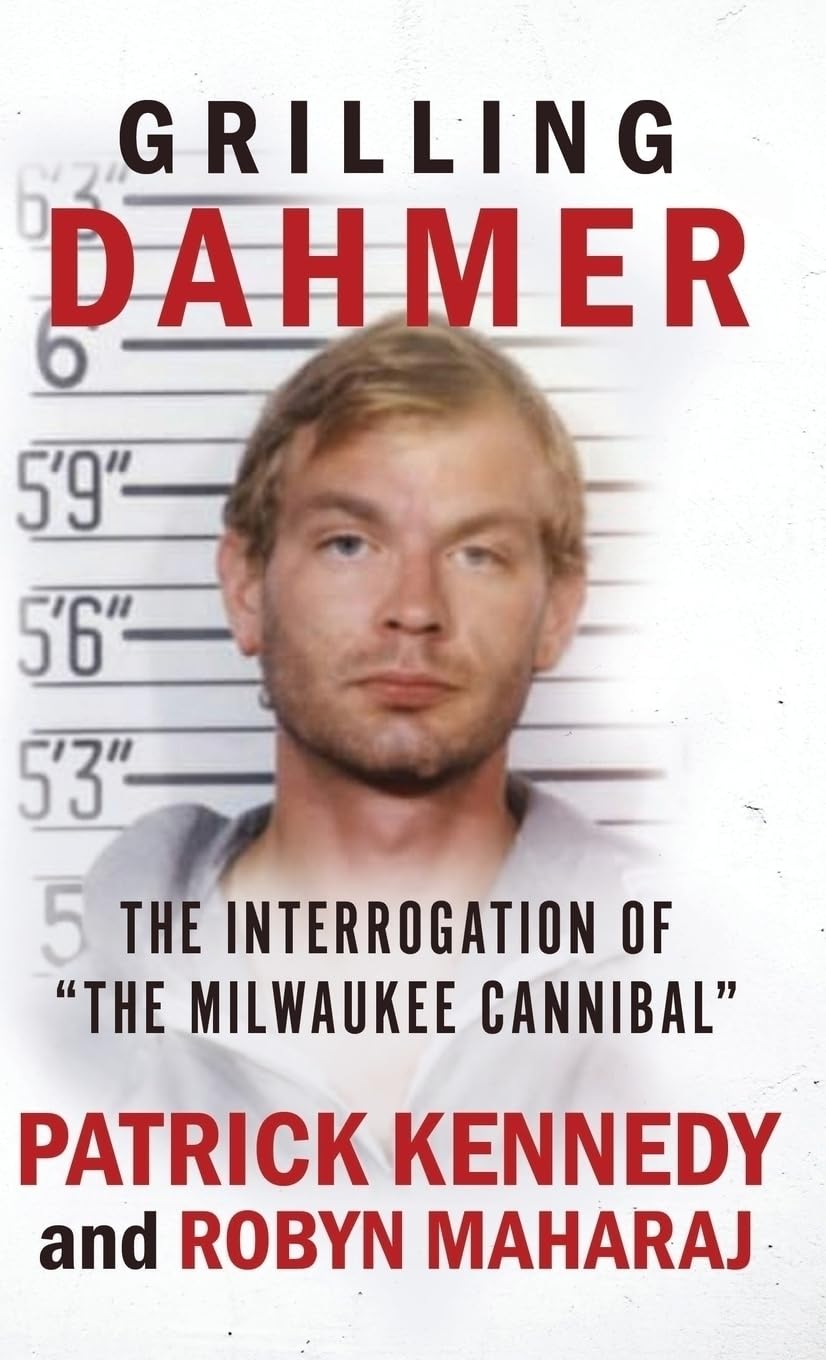 GRILLING DAHMER: The Interrogation Of "The Milwaukee Cannibal"