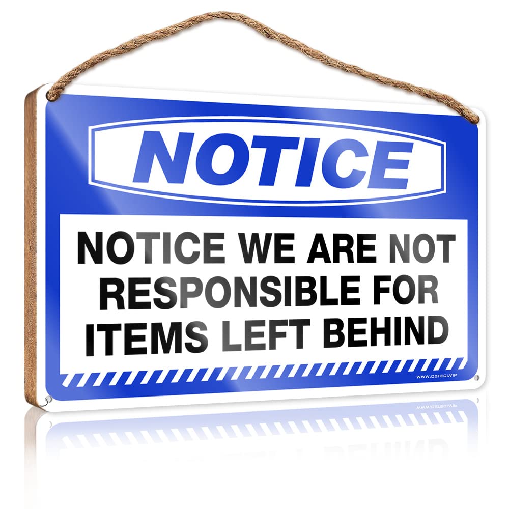 DTHA Signs & Plaques Notice We Are Not Responsible For Items Left Behind Wooden Sign Home Office Decor Decorative Hanging Sign(15X28CM)