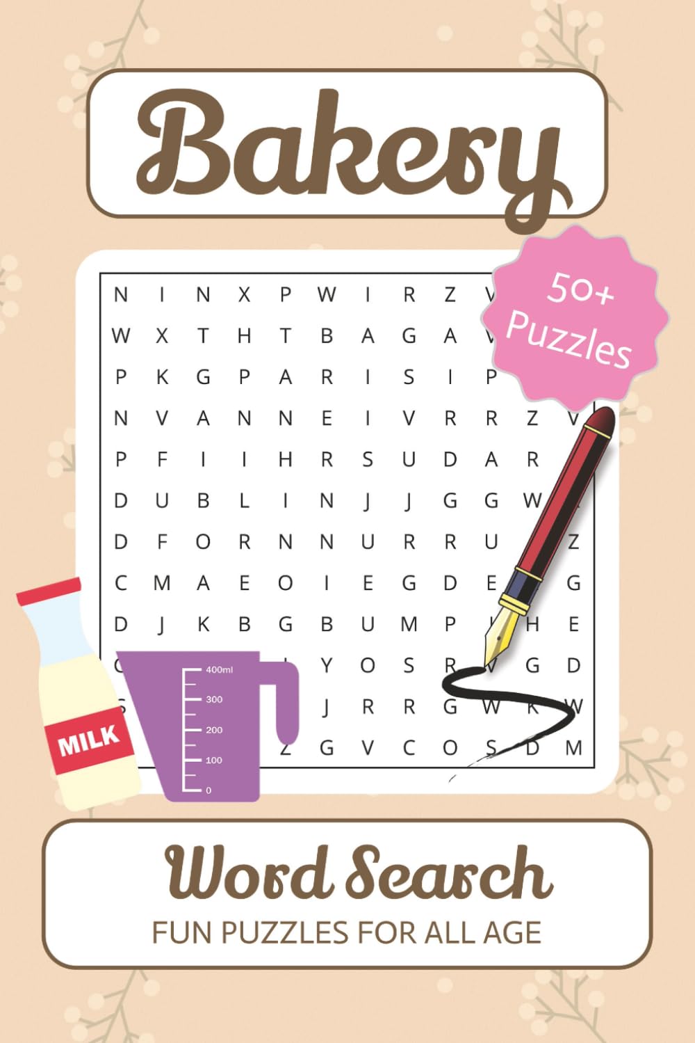 Bakery Word Search Puzzle Book: Word Searches with Easy to Read Print about Baking, Cafes, Pastries and More | 6x9 inches, 110 pages | 50+ Puzzles... Gift for Vacations, Holidays and Relaxation