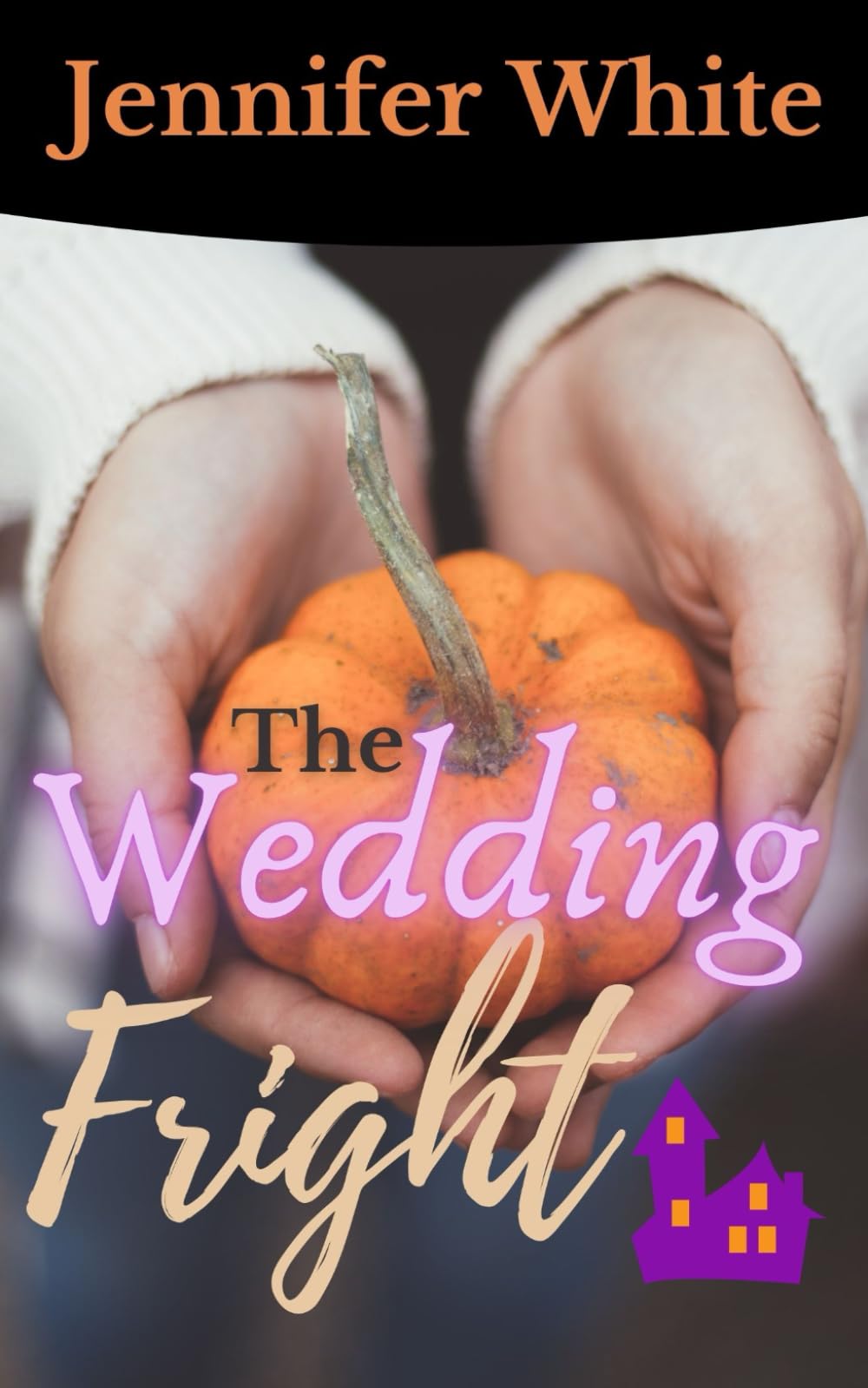 The Wedding Fright (Gravestown Halloween Romance, Band 2)