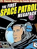 The Space Patrol Megapack: 25 Classic Stories