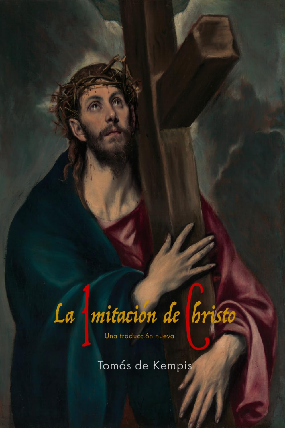 La Imitación de Christo: Una traducción nueva