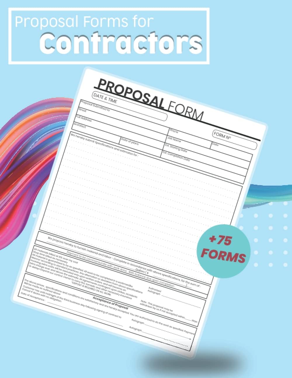 Proposal Forms for Contractors: Contractor Bid Proposal Form , + 75 forms, Carbonless (but one for you and one for your customer ), 8.5 x 11 Inches