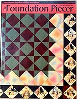 Foundation Piecer - Volume 5, Number 6, December 2000 - Pattern Journal For Quilters Who Love Paper Piecing B002R3NJYM Book Cover