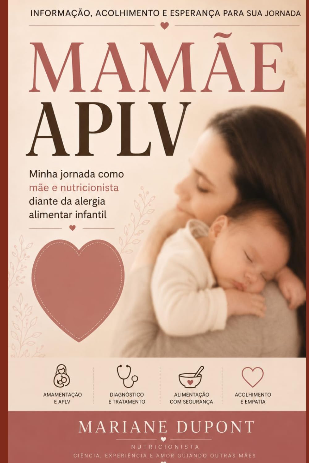 Mamãe APLV: Minha jornada como mãe e nutricionista diante da alergia alimentar infantil
