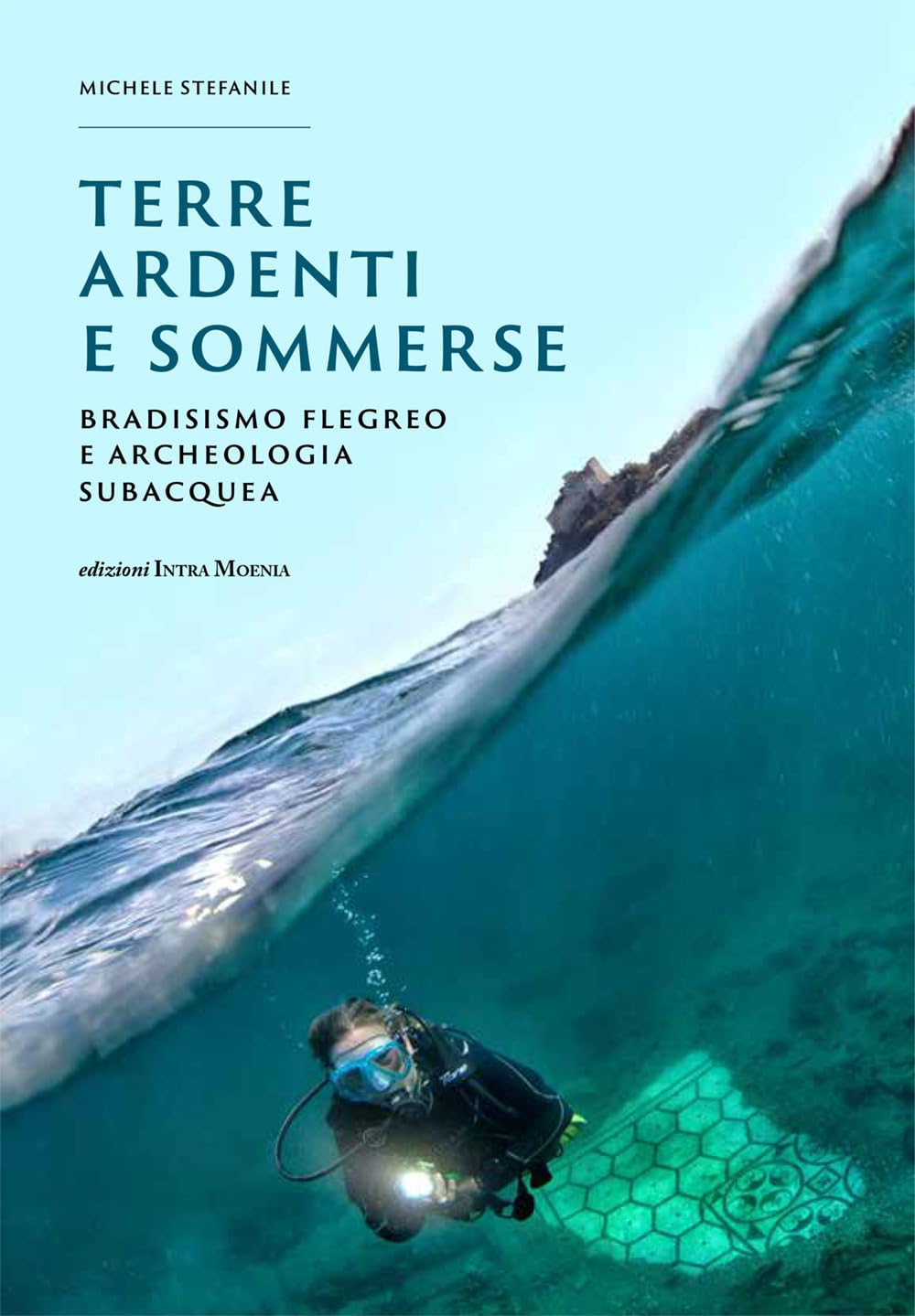 Terre Ardenti E Sommerse. Bradisismo Flegreo E Archeologia Subacquea. Ediz. Illustrata - 4