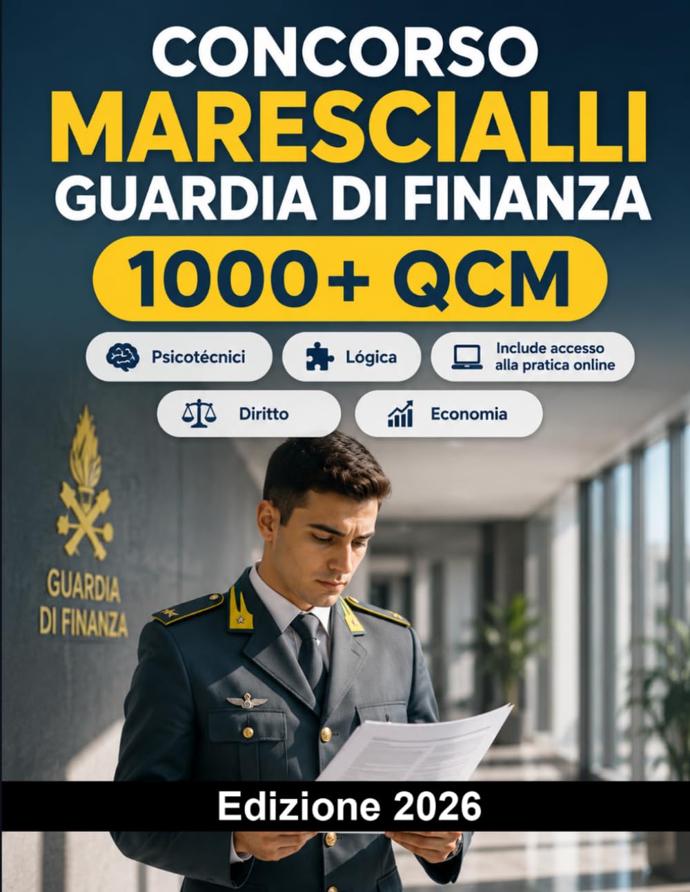 Concorso Marescialli Guardia di Finanza 2026: Logica, matematica, diritto, economia, cultura generale, inglese, prove fisiche e attitudinali