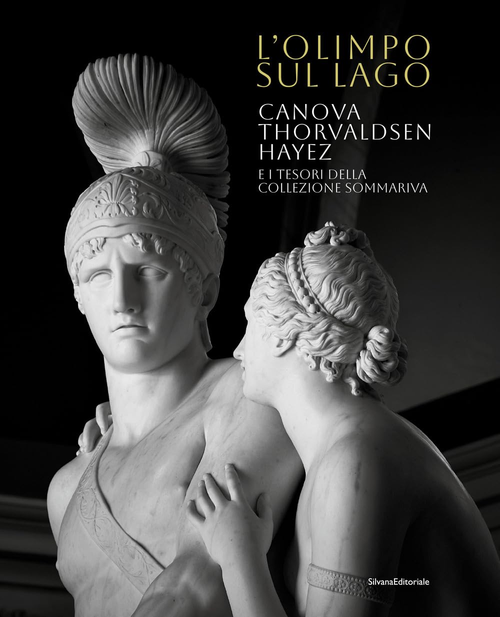 L'Olimpo sul lago. Canova Thorvaldsen Hayez e i tesori della Collezione Sommariva. Ediz. illustrata (Arte)