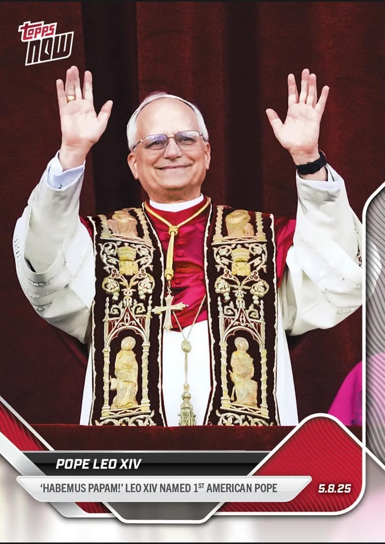 2025 Topps Now Pope Leo XIV Named First American Pope Rookie RC Card