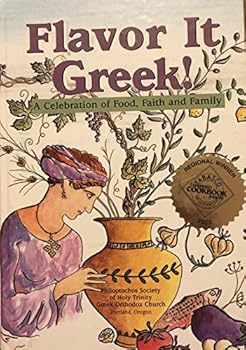 Hardcover Flavor It Greek!: A Celebration of Food, Faith, & Family Book
