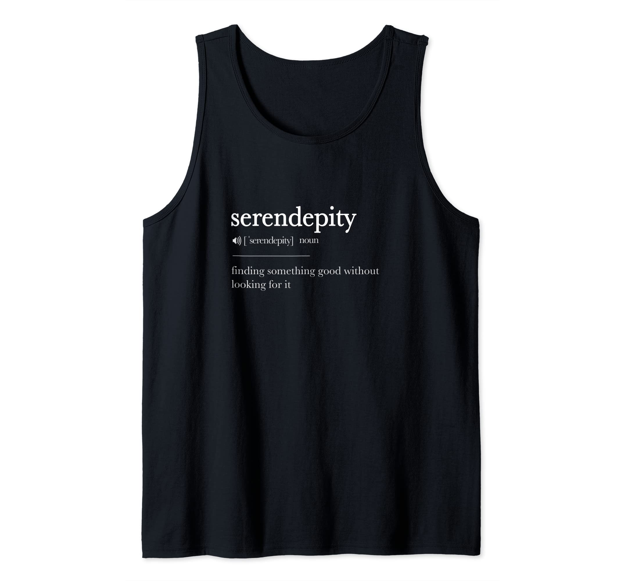 Spring Inspirational Quote ApparelSerendipity Definition Spring Inspirational Quote Gift Tank Top